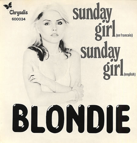 Blondie – Sunday Girl (En Francais) / Sunday Girl (English)