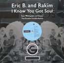 Eric B. And Rakim – I Know You Got Soul (Six Minutes Of Soul) (The Double Trouble Remix)
