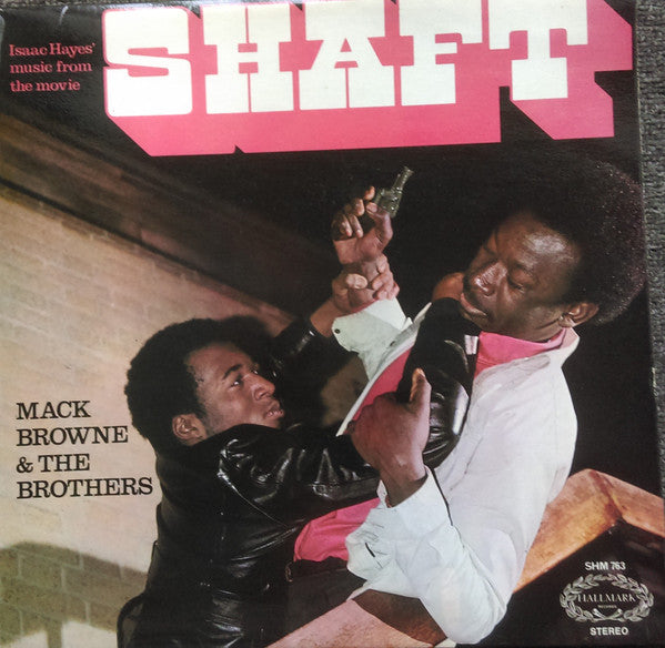 Mack Browne & The Brothers – Isaac Hayes' Music From The Movie Shaft