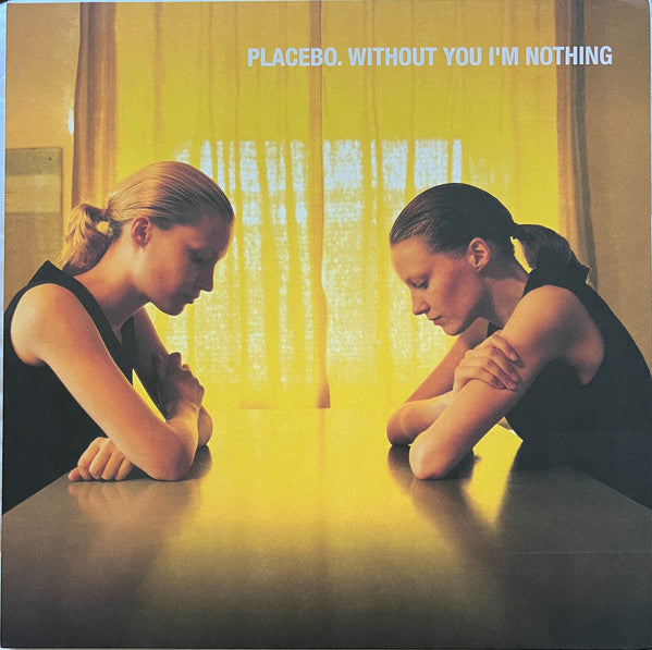 Placebo – Without You I'm Nothing (Gatefold) (Reissue)