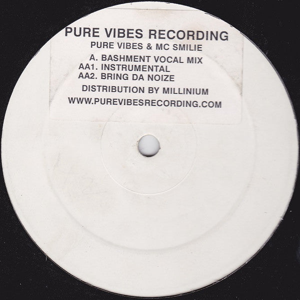 Pure Vibes & MC Smilie – Bashment / Bring Da Noize