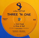 Three 'N One - Soul Freak / Drop & Roll