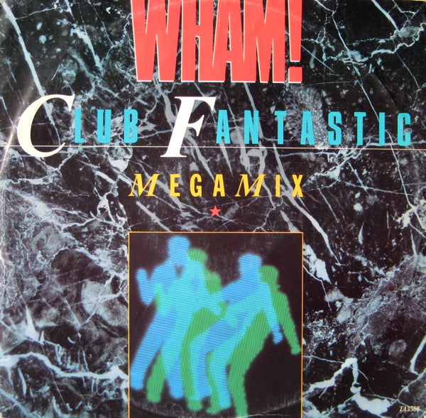 Wham! – Club Fantastic Megamix