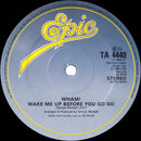 Wham! – Wake Me Up Before You Go-go