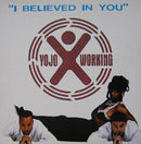 YoJo Working – I Believed In You